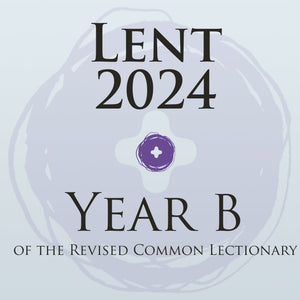 Faith Inkubators Lent - Year B (2024)